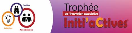 Lancement par l'UDAF 94 de la seconde édition du Trophée Initi'aCtives